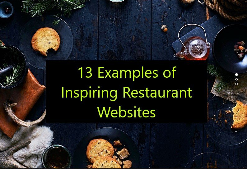 13 Examples Of Inspiring Restaurant Websites