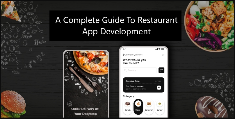 A Complete Guide To Restaurant App Development