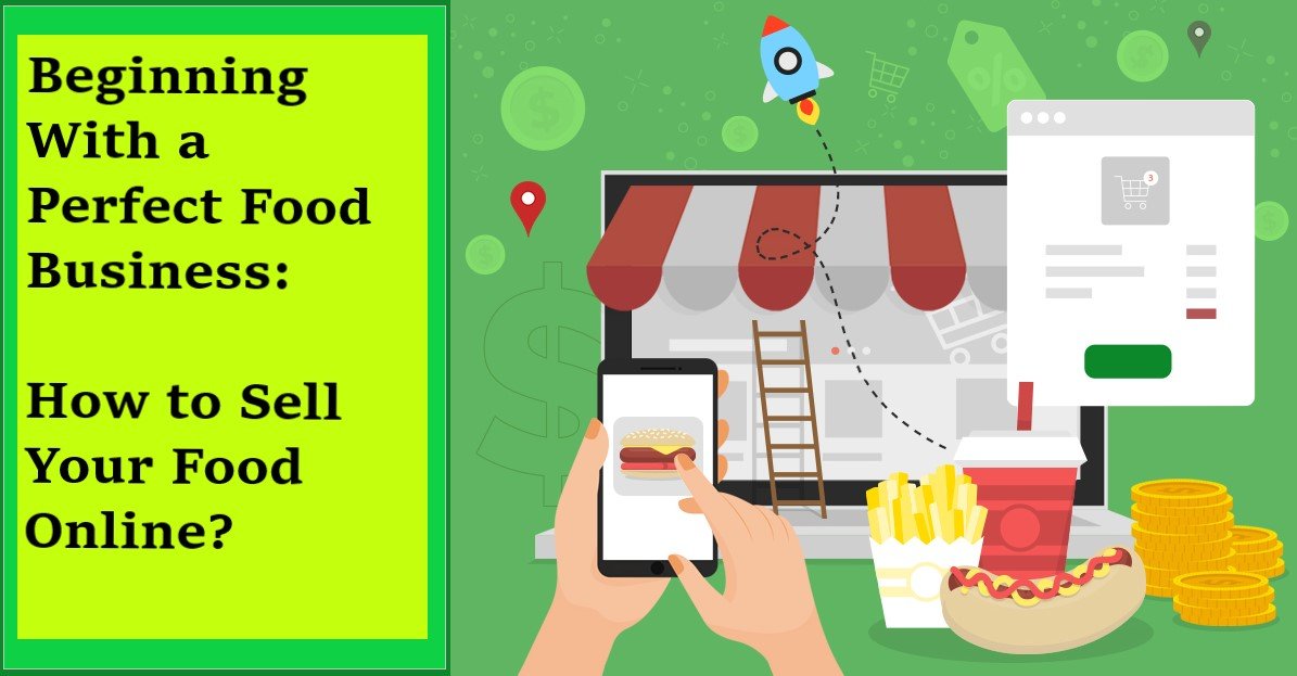 Beginning with a perfect Food Business