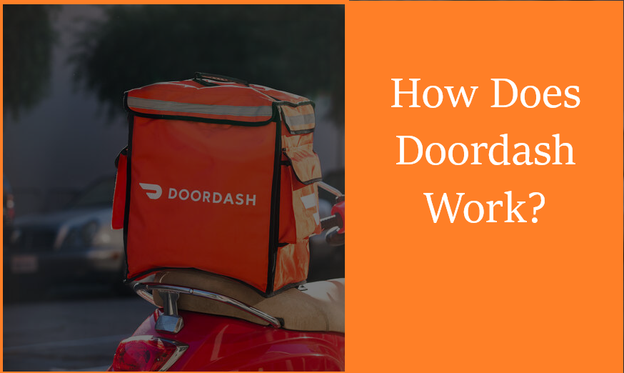 How Does DoorDash work