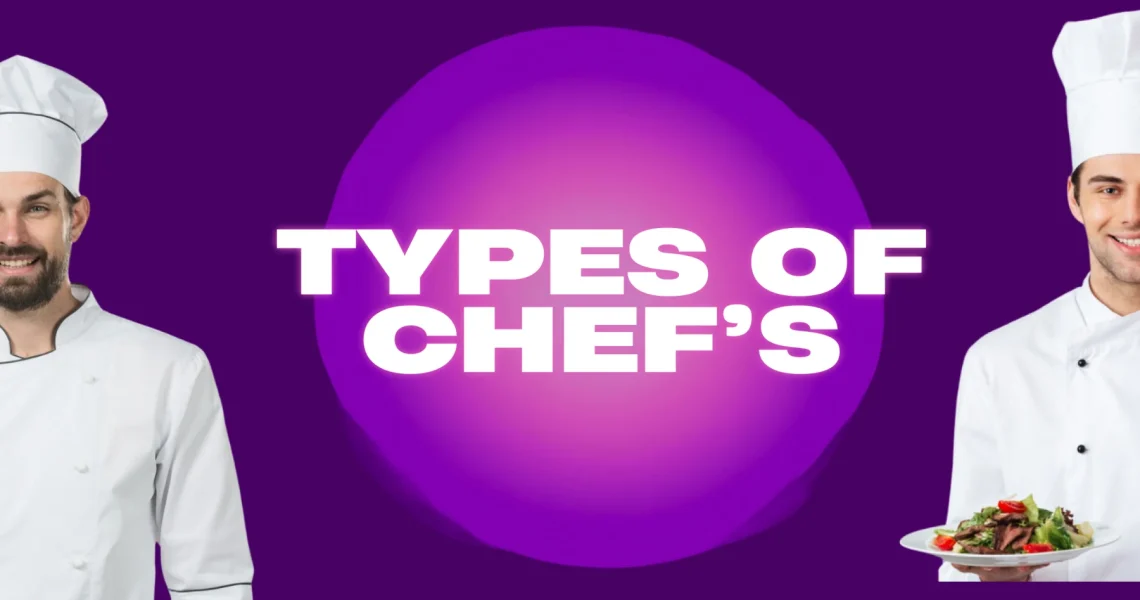 Types Of Chefs